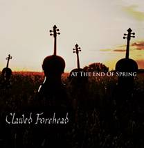 Clawed Forehead : At the End of Spring